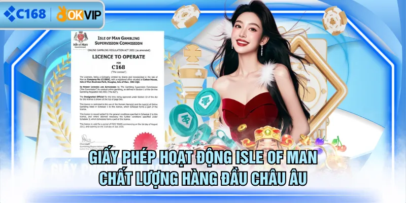 Giấy phép hoạt động Isle of Man chất lượng hàng đầu Châu Âu